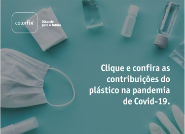 O plástico na pandemia de Covid-19: Inovação e Proteção
